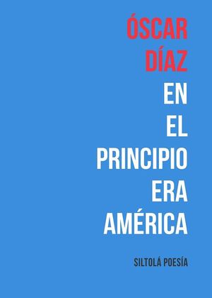 EN EL PRINCIPIO ERA AMÉRICA