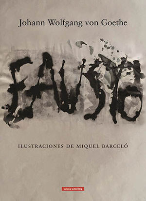 FAUSTO (ILUSTRACIONES DE MIQUEL BARCELO)