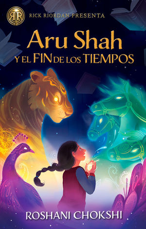 LAS HERMANAS PANDAVA 1. ARU SHAH Y EL FIN DEL TIEMPO