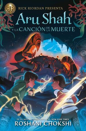 LAS HERMANAS PANDAVA 2. ARU SHAH Y LA CANCIÓN DE LA MUERTE