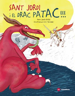 SANT JORDI I EL DRAC PATAC!