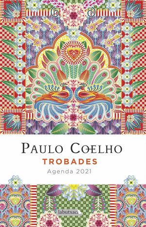 PAULO COELHO AGENDA 2021. TROBADES