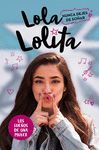 LOLA LOLITA 2. NUNCA DEJES DE SOÑAR