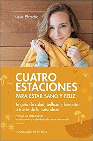 CUATRO ESTACIONES PARA ESTAR SANO Y FELIZ