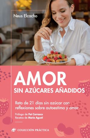 AMOR SIN AZÚCARES AÑADIDOS