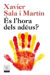 ÉS L'HORA DELS ADÉUS? (ED. ACTUALITZADA)