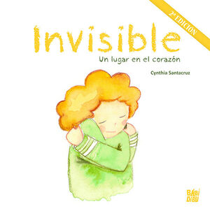INVISIBLE ¡UN LUGAR EN EL CORAZÓN!