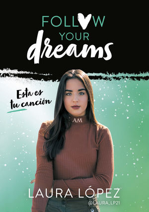 ESTA ES TU CANCIÓN (FOLLOW YOUR DREAMS 2)