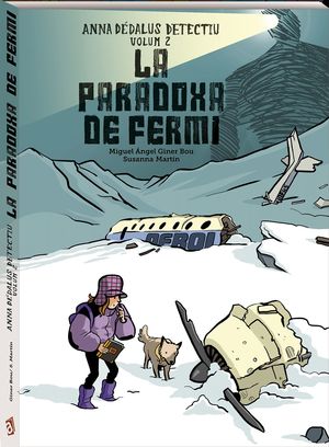 ANNA DÉDALUS DETECTIVE 2. LA PARADOXA DE FERMI