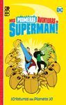 MIS PRIMERAS AVENTURAS DE SUPERMAN: ALIEN SUPERMAN!