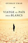 VIATGE AL PAÍS DELS BLANCS