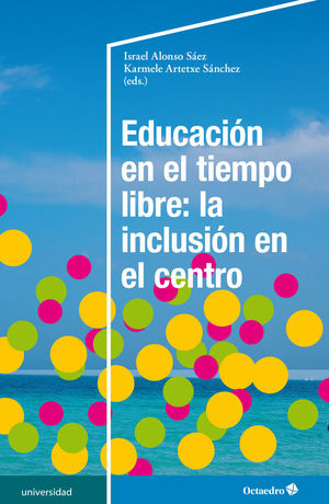 EDUCACION EN EL TIEMPO LIBRE: LA INCLUSION EN EL CENTRO