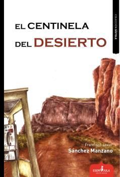 EL CENTINELA DEL DESIERTO