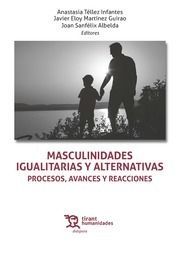 MASCULINIDADES IGUALITARIAS Y ALTERNATIVAS. PROCESOS, AVANCES Y REACCIONES