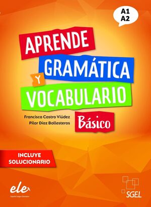 APRENDE GRAMÁTICA Y VOCABULARIO BÁSICO