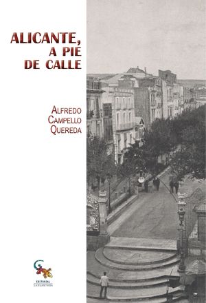 ALICANTE A PIE DE CALLE