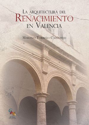 ARQUITECTURA DEL RENACIMIENTO EN VALENCIA