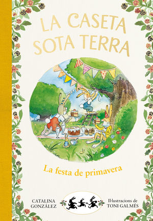 LA CASETA SOTA TERRA 2. LA FESTA DE PRIMAVERA