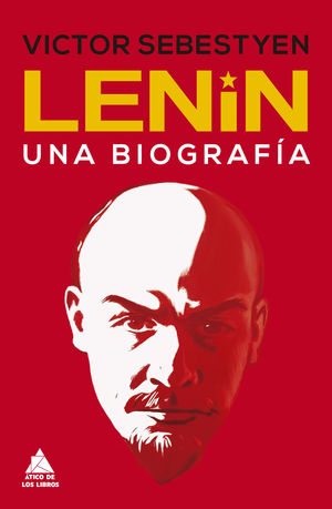 LENIN. UNA BIOGRAFIA