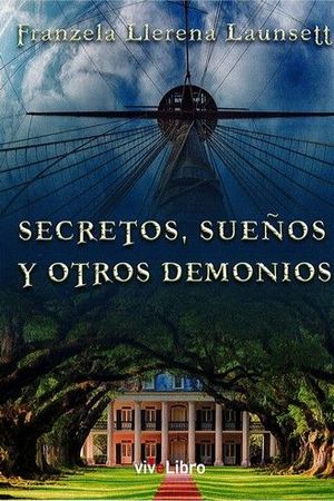SECRETOS, SUEÑOS Y OTROS DEMONIOS