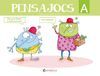PENSAJOCS A. A PARTIR DE 3 ANYS