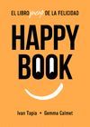 HAPPY BOOK. EL LIBRO DE LA FELICIDAD