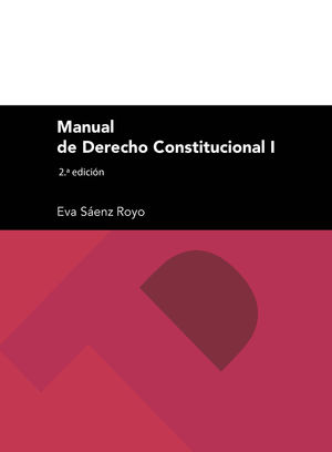 MANUAL DE DERECHO CONSTITUCIONAL I. 2ª EDICIÓN