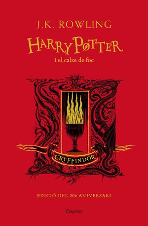 HARRY POTTER 4. HARRY POTTER I EL CALZE DE FOC (GRYFFINDOR)