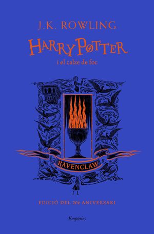 HARRY POTTER 4. HARRY POTTER I EL CALZE DE FOC (RAVENCLAW)