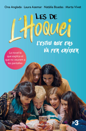 LES DE L'HOQUEI. L'ESTIU QUE ENS VA FER CREIXAR