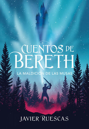 CUENTOS DE BERETH 2. LA MALDICIÓN DE LAS MUSAS