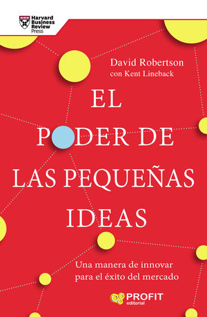 PODER DE LAS IDEAS PEQUEÑAS, EL