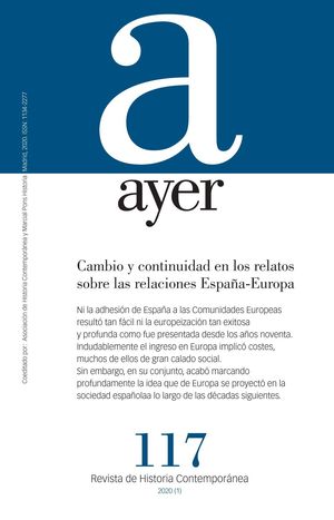 CAMBIO Y CONTINUIDAD EN LOS RELATOS SOBRE LAS RELACIONES ESPAÑA-EUROPA
