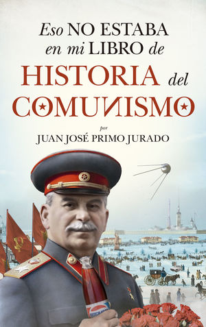 ESO NO ESTABA ...HIST. DEL COMUNISMO