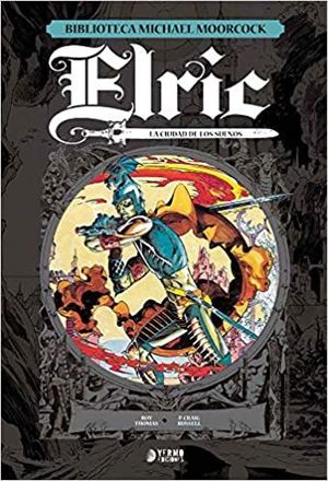 ELRIC, LA CIUDAD DE LOS SUEÑOS (BIBLIOTECA MICHAEL MOORCOCK 3)