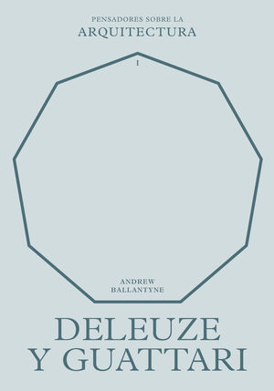 DELEUZE Y GUATTARI SOBRE LA ARQUITECTURA