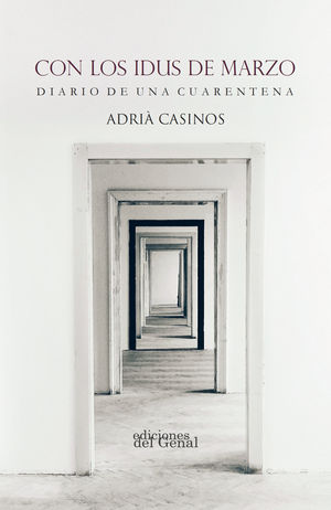 CON LOS IDUS DE MARZO. DIARIO DE UNA CUARENTENA