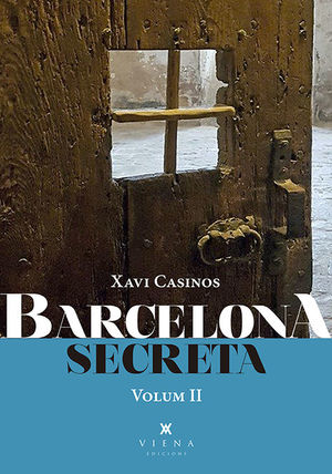 BARCELONA SECRETA. VOLUM II