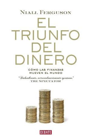 EL TRIUNFO DEL DINERO