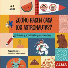 ¿CÓMO HACEN CACA LOS ASTRONAUTAS? 6-9 AÑOS