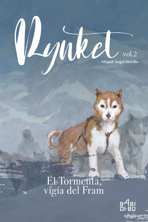 RYNKET 2. EL TORMENTA, VIGIA DEL FRAM