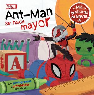 ANT-MAN SE HACE MAYOR. MIS LECTURAS MARVEL