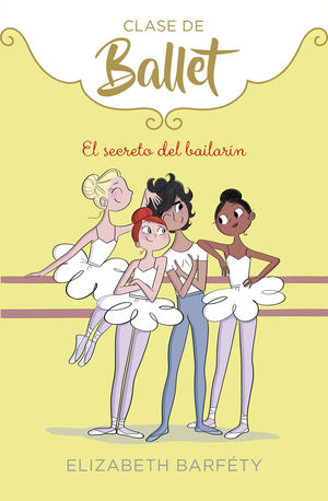 CLASE DE BALLET 6. EL SECRETO DEL BAILARÍN
