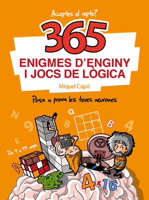 365 ENIGMES D'ENGINY I JOCS DE LÒGICA. ACCEPTES EL REPTE?