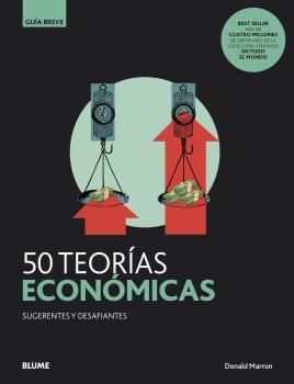 GUIA BREVE. 50 TEORÍAS ECONÓMICAS