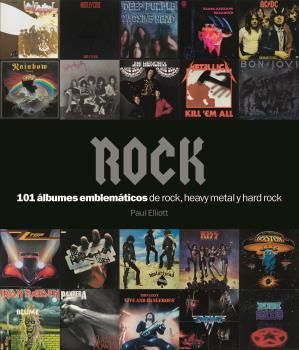 ROCK. 101 ÁLBUMES EMBLEMÁTICOS DE ROCK