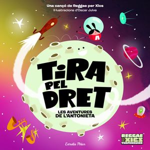TIRA PEL DRET. LES AVENTURES DE L´ANTONIETA