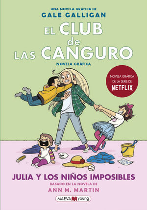 EL CLUB DE LAS CANGURO 5. JULIA Y LOS NIÑOS IMPOSIBLES