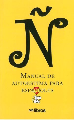 Ñ MANUAL DE AUTOESTIMA PARA ESPAÑOLES