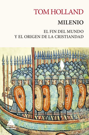 MILENIO. EL FIN DEL MUNDO Y EL ORIGEN DE LA CRISTIANDAD